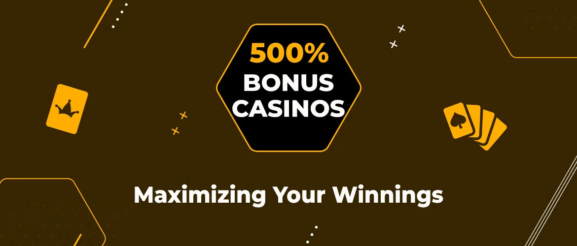500% Bonus Casinos