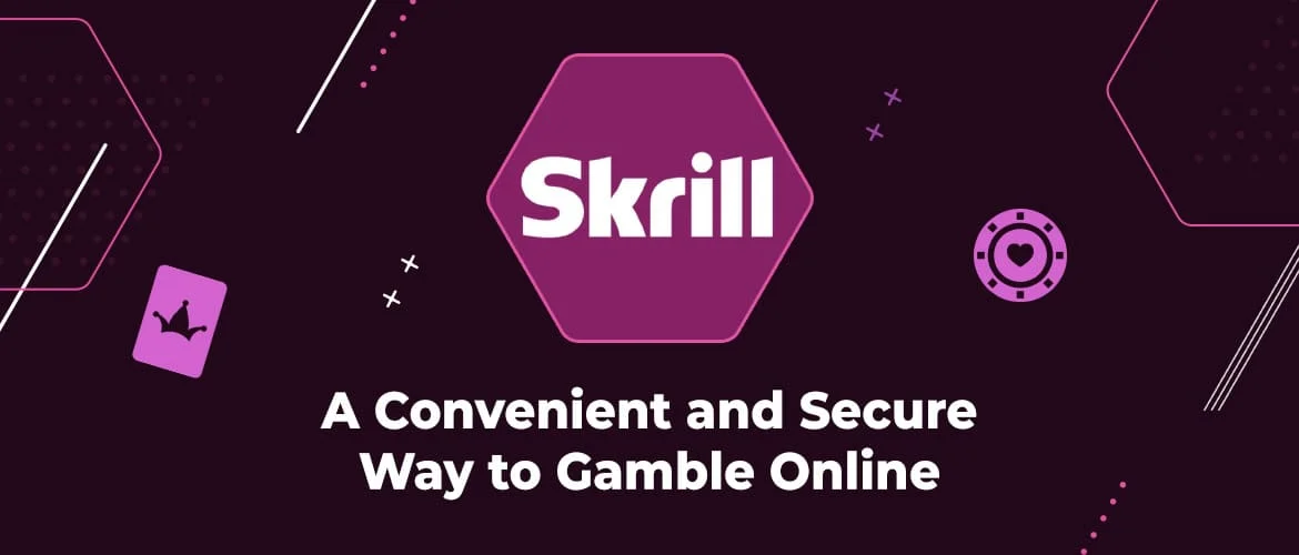 Best Skrill Casinos